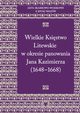 Akta skarbowo-wojskowe z epoki Wazw Tom 2 Wielkie Ksistwo Litewskie w okresie panowania Jana Kazimierza 1648-1668, 