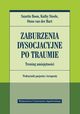 Zaburzenia dysocjacyjne po traumie, Boon Suzette, Steele Kathy, van der Hart Onno