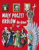 May poczet krlw dla dzieci, Rowicki Piotr