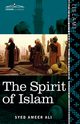 The Spirit of Islam, Ali Syed Ameer