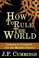 How to Rule the World, Cummings J. F.