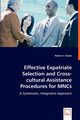 Effective Expatriate Selection and Cross-cultural Assistance Procedures for MNCs, Flaake Robert S.