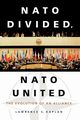 NATO Divided, NATO United, Kaplan Lawrence S.
