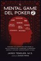 Il Mental Game Del Poker 2, Tendler Jared