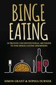 Binge Eating, Grant Simon