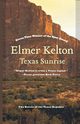 Texas Sunrise, Kelton Elmer