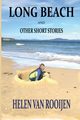 Long Beach and Other Short Stories, van Rooijen Helen