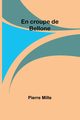 En croupe de Bellone, Mille Pierre