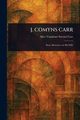 J. COMYNS CARR, Carr Alice Vansittart Strettel