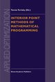 Interior Point Methods of Mathematical Programming, Terlaky Tamas