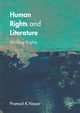 Human Rights and Literature, Nayar Pramod K.