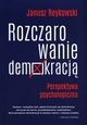 Rozczarowanie demokracj, Reykowski Janusz