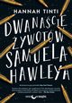 Dwanacie ywotw Samuela Hawleya, Tinti Hannah