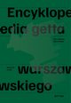 Encyklopedia getta warszawskiego, 