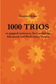 1000 TRIOS or gapped sentences for Cambridge Advanced and Proficiency Exams, Kiljan Krzysztof