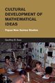 Cultural Development of Mathematical Ideas, Saxe Geoffrey B.