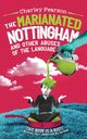 THE MARIANATED NOTTINGHAM AND OTHER ABUSES OF THE LANGUAGE, Pearson Charley
