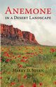 Anemone  in a Desert Landscape, Stern Harry D.
