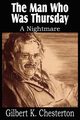 The Man Who Was Thursday, a Nightmare, Chesterton G. K.