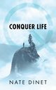 Conquer Life, Dinet Nate