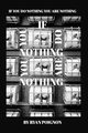 IF YOU DO NOTHINGYOU ARE NOTHING, Poignon Ryan