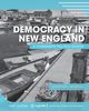 Democracy in New England, Wharton Jonathan L.
