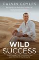 WILD Success, Coyles Calvin