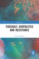 Foucault, Biopolitics and Resistance, Siisiinen Lauri