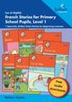 Luc et Sophie French Stories for Primary School Pupils, Level 1, Scanes Barbara