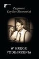 W krgu podejrzenia, Zeydler-Zborowski Zygmunt