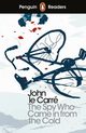 Penguin Readers Level 6 The Spy Who Came in from the Cold, le Carre John