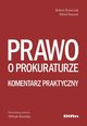 Prawo o prokuraturze, Kmieciak Robert, Staszak Alfred