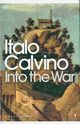 Into the War, Calvino Italo