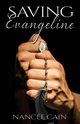 Saving Evangeline, Cain Nancee