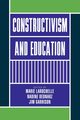 Constructivism and Education, 