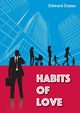 Habits Of Love, Dayes Edward