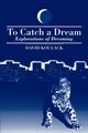 To Catch A Dream, Koulack David