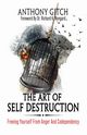 The Art Of Self Destruction, Gitch Anthony