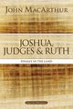 Joshua, Judges, and Ruth, MacArthur John F.