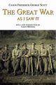 The Great War as I Saw It, Scott Frederick George