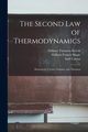 The Second law of Thermodynamics; Memoirs by Carnot, Clausius, and Thomson, Carnot Sadi