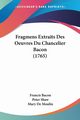Fragmens Extraits Des Oeuvres Du Chancelier Bacon (1765), Bacon Francis