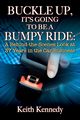BUCKLE UP, IT'S GOING TO BE A BUMPY RIDE, Kennedy Keith