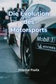 Die Evolution des Motorsports, Psaila Etienne