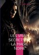 Les Vrais Secrets de la magie noire, Legran Alexandre