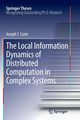 The Local Information Dynamics of Distributed Computation in Complex Systems, Lizier Joseph T.