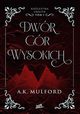 Dwr Gr Wysokich Krlestwa Okrith #1, A.K. Mulford