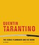 Quentin Tarantino The iconic filmmaker and his work, Nathan Ian