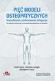 Pi modeli osteopatycznych. Uzasadnienie, zastosowanie, integracja. Od tradycji do innowacji w oste, Paolo Tozzi, Christian Lunghi, Giampiero Fusco