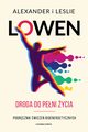 Droga do peni ycia, Lowen Alexander, Lowen Leslie